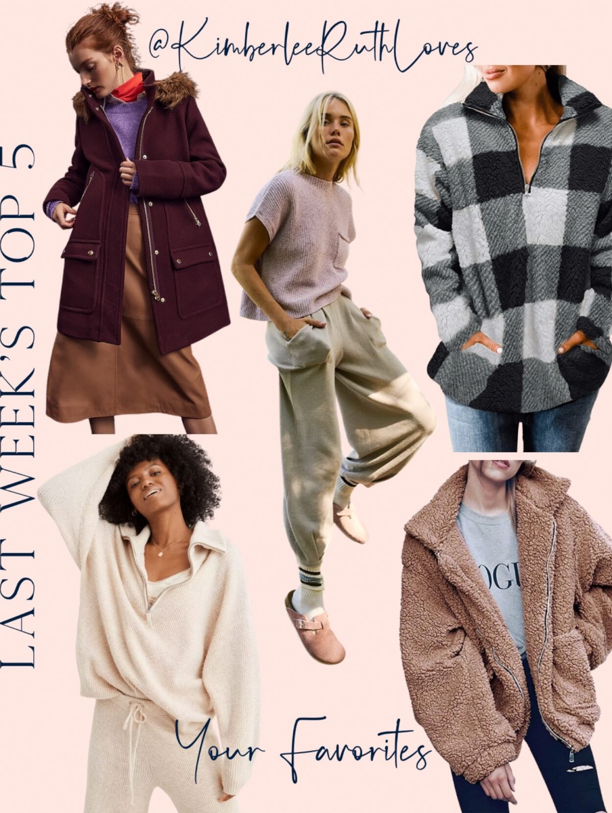 Kimberlee Ruth Loves Weekly Top Five. Graphic shows women's jacket, sweater set, sherpa, teddy full-zip jacket, and quarter-sip waffle knit pullover top